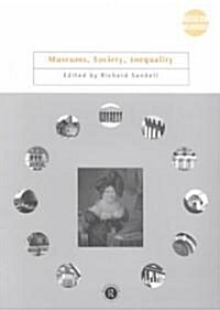 Museums, Society, Inequality (Paperback)