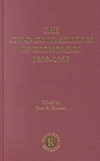 The Chicago Tradition in Economics 1892-1945 (Multiple-component retail product)