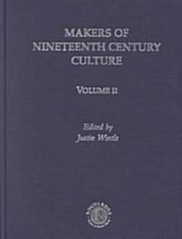 Makers of Nineteenth Century Culture : 1800-1914 (Hardcover)