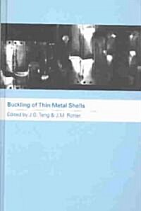 Buckling of Thin Metal Shells (Hardcover)