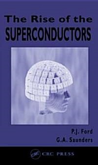 The Rise of the Superconductors (Paperback)