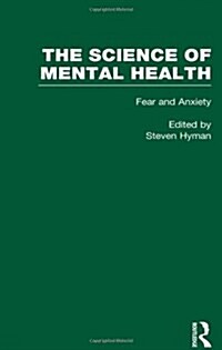 Fear and Anxiety: The Science of Mental Health (Hardcover)
