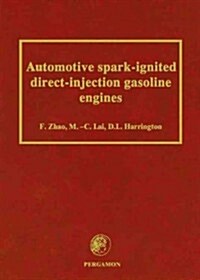 Automotive Spark-Ignited Direct-Injection Gasoline Engines (Hardcover)
