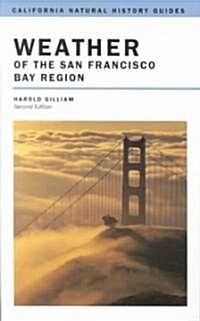 Weather of the San Francisco Bay Region: Volume 63 (Paperback, 2, 2002)
