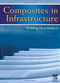 Composites in Infrastructure (Paperback)