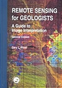Remote Sensing for Geologists (Hardcover, 2nd)