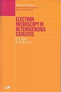 Electron Microscopy in Heterogeneous Catalysis (Hardcover)