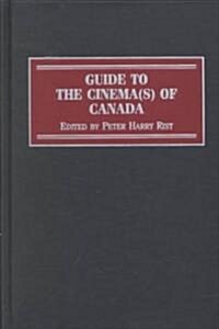 Guide to the Cinema(s) of Canada (Hardcover)