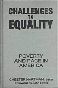 Challenges to Equality : Poverty and Race in America (Hardcover)