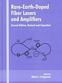 Rare-Earth-Doped Fiber Lasers and Amplifiers, Revised and Expanded (Hardcover, 2, Rev and Expande)