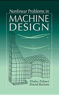 Nonlinear Problems in Machine Design (Hardcover)