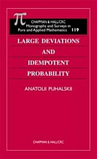 Large Deviations and Idempotent Probability (Hardcover)