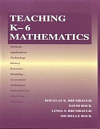 Teaching K-6 Mathematics (Paperback)