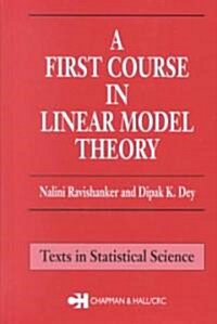 A First Course in Linear Model Theory (Hardcover)