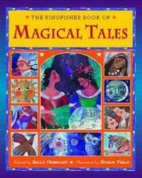 (The kingfisher books of)magical tales