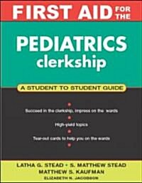 First Aid for the Pediatrics Clerkship (Paperback)