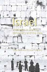 Israel : Challenges to Identity, Democracy and the State (Paperback)