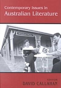 Contemporary Issues in Australian Literature : International Perspectives (Paperback)