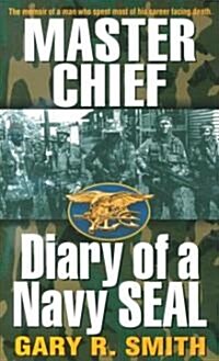 Master Chief: Diary of a Navy Seal (Mass Market Paperback)