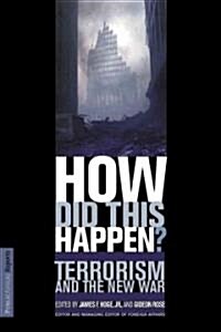 [중고] How Did This Happen? Terrorism and the New War (Paperback)