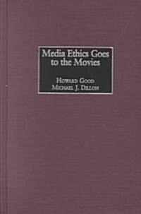 Media Ethics Goes to the Movies (Hardcover)
