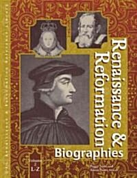 Renaissance and Reformation Reference Library: Biographies, 2 Volume Set (Hardcover)