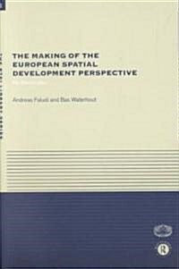 The Making of the European Spatial Development Perspective : No Masterplan (Paperback)
