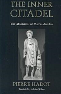 The Inner Citadel: The Meditations of Marcus Aurelius (Paperback, Revised)