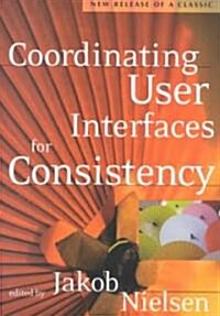 Coordinating User Interfaces for Consistency (Paperback)
