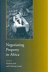 Negotiating Property in Africa (Paperback)