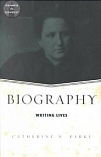 Biography : Writing Lives (Paperback)