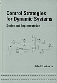 Control Strategies for Dynamic Systems (Hardcover)