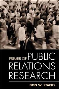 Primer of Public Relations Research (Hardcover)