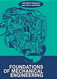 Foundations of Mechanical Engineering (Paperback)