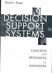 Decision Support Systems: Concepts and Resources for Managers (Hardcover)