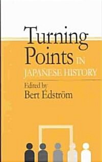 Turning Points in Japanese History (Hardcover)