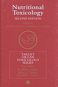 Nutritional Toxicology (Hardcover, 2 ed)