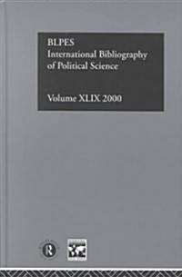 IBSS: Political Science: 2000 Vol.49 (Hardcover)