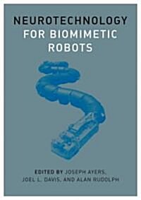 Neurotechnology for Biomimetic Robots (Hardcover)