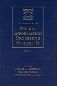 Advances in Neural Information Processing Systems 14: Proceedings of the 2001 Conference (Hardcover)