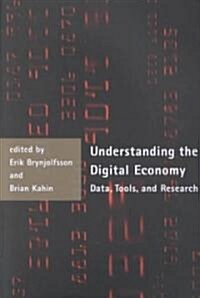 Understanding the Digital Economy: Data, Tools, and Research (Paperback)