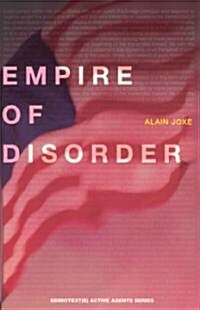 The Empire of Disorder (Paperback)