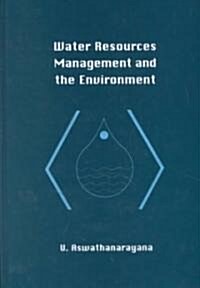 Water Resources Managment and the Environment (Hbk) (Hardcover)
