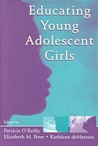 Educating Young Adolescent Girls (Paperback)