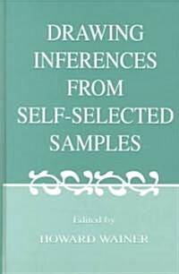 Drawing Inferences from Self-Selected Samples (Hardcover)