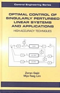 Optimal Control of Singularly Perturbed Linear Systems and Applications (Hardcover)