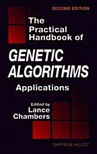 The Practical Handbook of Genetic Algorithms: Applications, Second Edition (Hardcover, 2)