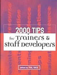 2000 Tips for Trainers and Staff Developers (Paperback)