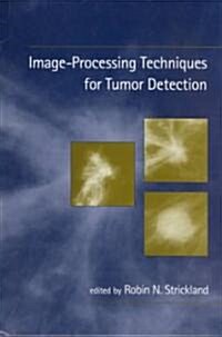 Image-Processing Techniques for Tumor Detection (Hardcover)