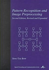 Pattern Recognition and Image Preprocessing (Hardcover, 2)
